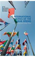 International Politics of the Arab Spring