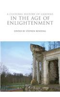 Cultural History of Gardens in the Age of Enlightenment