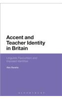 Accent and Teacher Identity in Britain