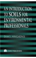 An Introduction to Soils for Environmental Professionals