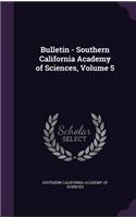 Bulletin - Southern California Academy of Sciences, Volume 5