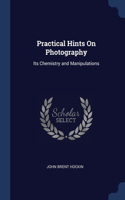 Practical Hints On Photography