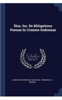 Diss. Iur. De Mitigatione Poenae In Crimine Sodomiae