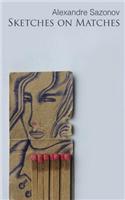 Sketches on Matches