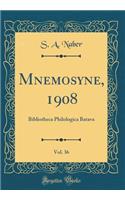 Mnemosyne, 1908, Vol. 36