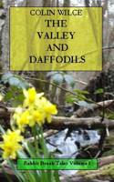 Valley and Daffodils (Rabbit Brook Tales Volume 1)