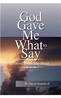 God Gave Me What to Say