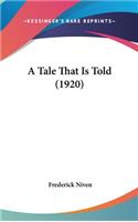 A Tale That Is Told (1920)