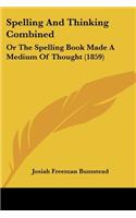 Spelling And Thinking Combined