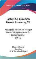 Letters Of Elizabeth Barrett Browning V1