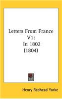 Letters From France V1: In 1802 (1804)