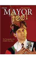 From Mayor to Fool