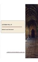 R. L. Stevenson: Letters Vol. IV