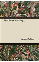 First Steps in Acting