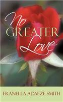 No Greater Love