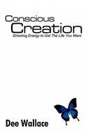 Conscious Creation