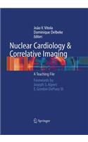 Nuclear Cardiology and Correlative Imaging