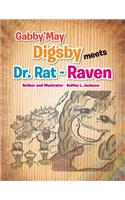 Gabby'may Digsby Meets Dr. Rat-Raven