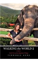 WALKING the WORLD 2 A Novel