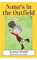 Nana's in the Outfield
