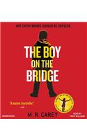 Boy on the Bridge Lib/E