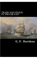 Trade and Travel in the Far East