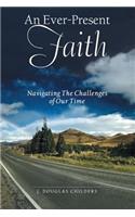 An Ever-Present Faith