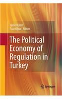 Political Economy of Regulation in Turkey