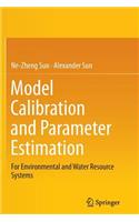 Model Calibration and Parameter Estimation: For Environmental and Water Resource Systems