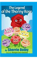 The Legend of the Thorny Rose