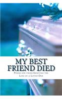 My Best Friend Died
