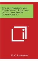 Correspondence on Church and Religion of William Ewart Gladstone V2