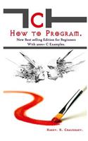 C How to Program: : New Best selling Edition for Beginners With 2000+ C Examples.
