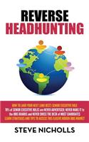 Reverse Headhunting