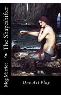 The Shapeshifter