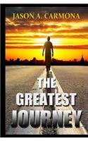 The Greatest Journey: (English)