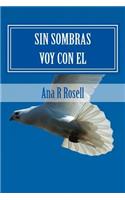 Sin Sombras Voy Con El