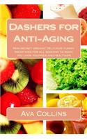 Dashers for Anti-Aging