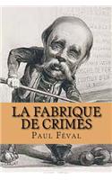 La Fabrique de Crimes