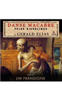 Danse Macabre: Valse Diabolique Lib/E