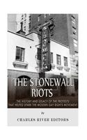 Stonewall Riots: The History and Legacy of the Protests that Helped Spark the Modern Gay Rights Movement