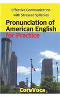 Pronunciation of American English for Practice