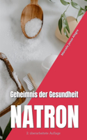 Geheimnis der Gesundheit: Natron