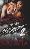 A Beauty to His Beast 2: An Urban Werewolf Story