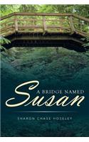 A Bridge Named Susan