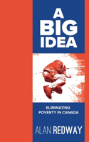 A Big Idea: Eliminating Poverty in Canada