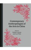 Contemporary Anthropologies of the Arts in China