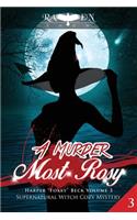 A Murder Most Rosy: Supernatural Witch Cozy Mystery(Harper "foxxy" Beck)