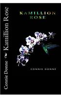 Kamillion Rose