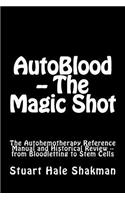 AutoBlood -- The Magic Shot